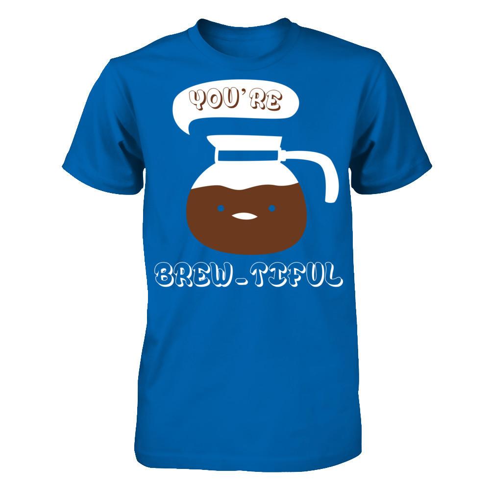 You're Brew-tiful Gildan - Short Sleeve Tee Royal