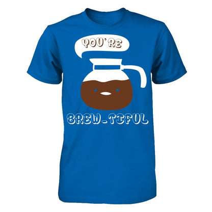 You're Brew-tiful Gildan - Short Sleeve Tee Royal