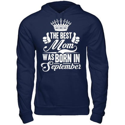 The Best Mom Was Born In September Gildan - Pullover Hoodie Navy