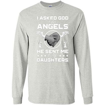 Mom Dad T-shirt I Asked God For Angels He Sent Me My Daughters Ash