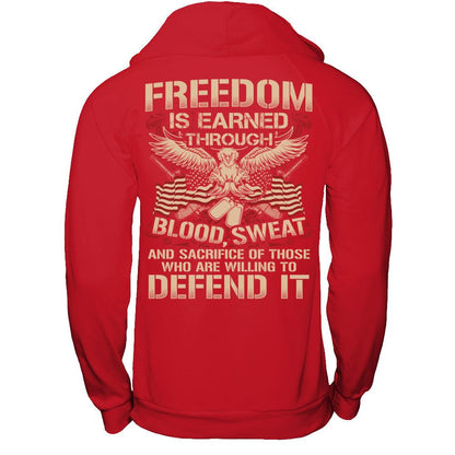 Freedom Is Earned Through Blood Sweat And Sacrifice Of Those Who Are Willing To Defend It T-shirt Gildan - Pullover Hoodie Red