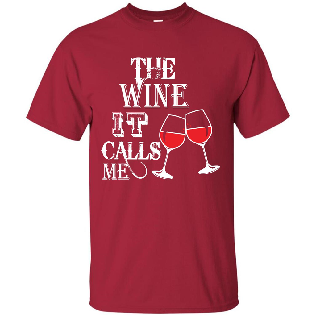 Wine T-shirt The Wine It Calls Me T-shirt Cardinal