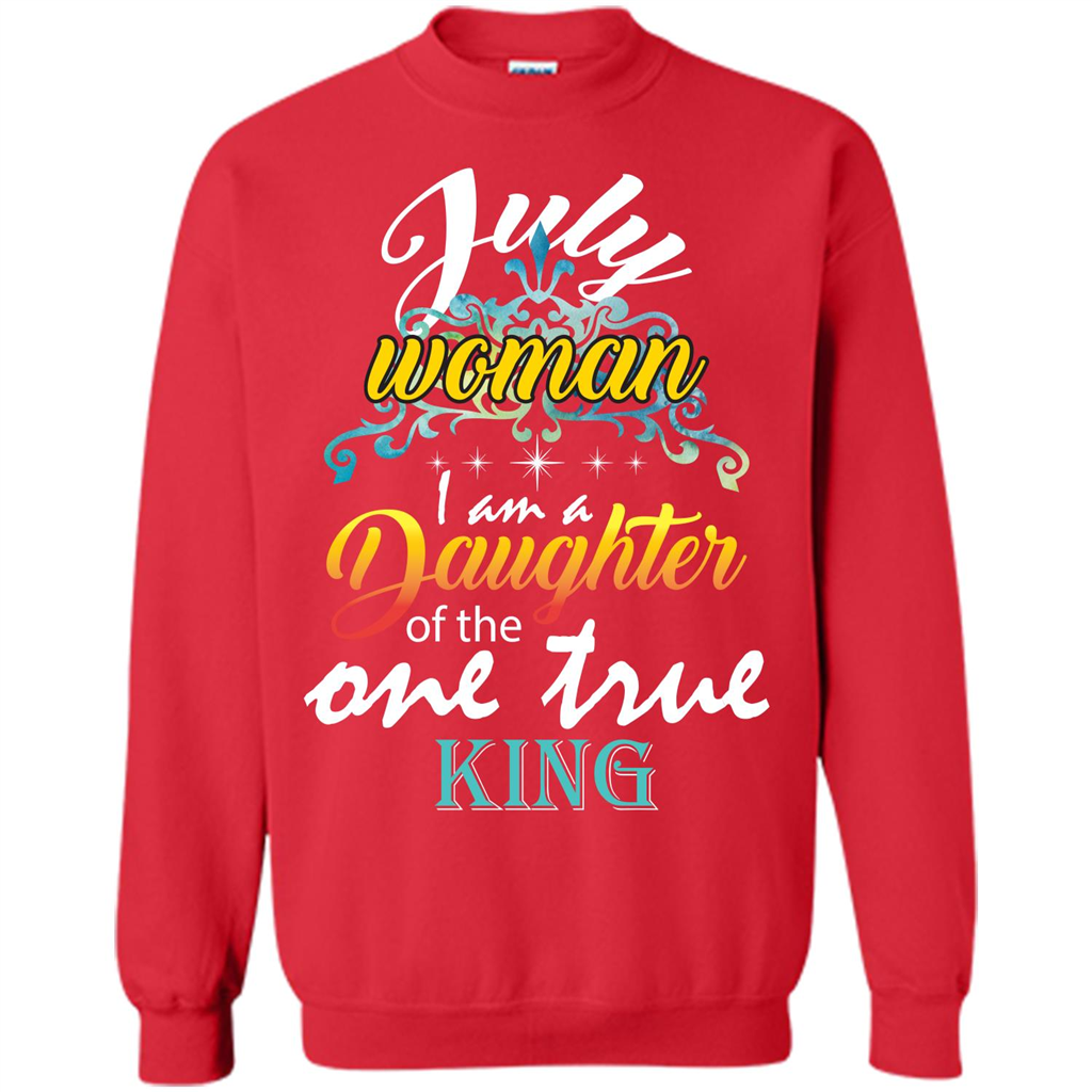 July Woman I Am A Daughter Of The One True King T-shirt Red