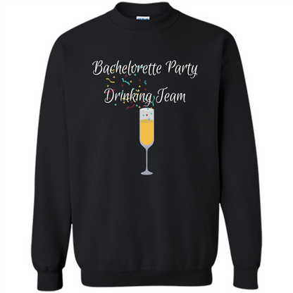 Bachelorette Party Drinking Team Bridal Wedding T-Shirt Black