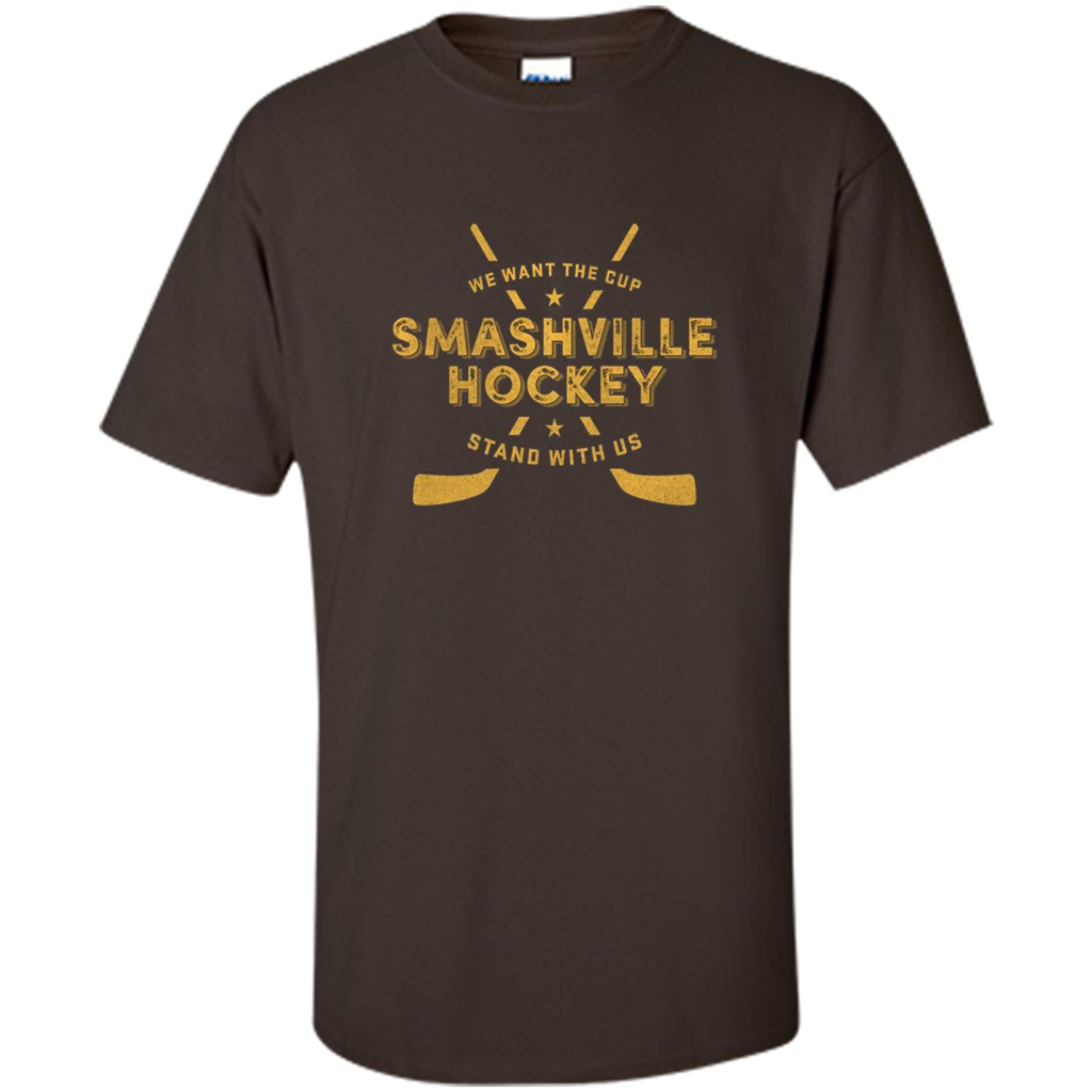 Smashville Hockey T-shirt We Want The Cup Dark Chocolate