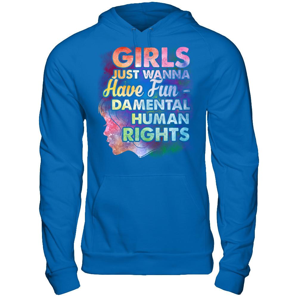 Girls Just Wanna Have Fun - Damental Human Rights T-shirt Gildan - Pullover Hoodie Royal