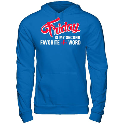 Friday Is My Second Favorite F Word T-shirt Gildan - Pullover Hoodie Royal