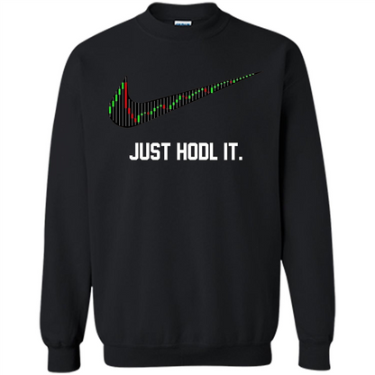 Funny Saying Just Hodl It T Shirt Cryptocurrency T-Shirt Black