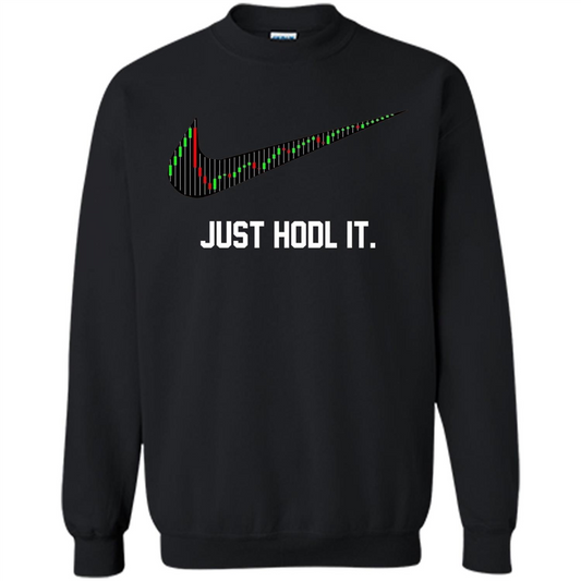 Funny Saying Just Hodl It T Shirt Cryptocurrency T-Shirt Black