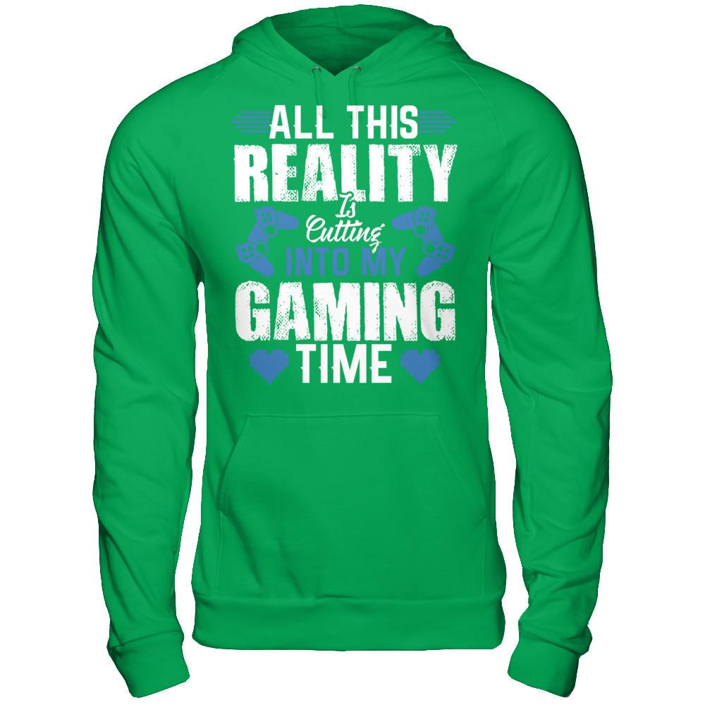 All This Reality Is Cutting Into My Gaming Time T-shirt Gildan - Pullover Hoodie Irish Green