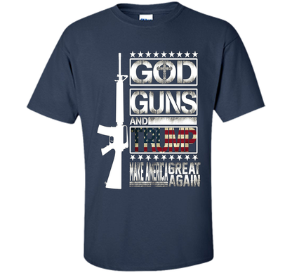 GOD Guns &amp; Trump 2nd Amendment T-Shirt shirt Navy