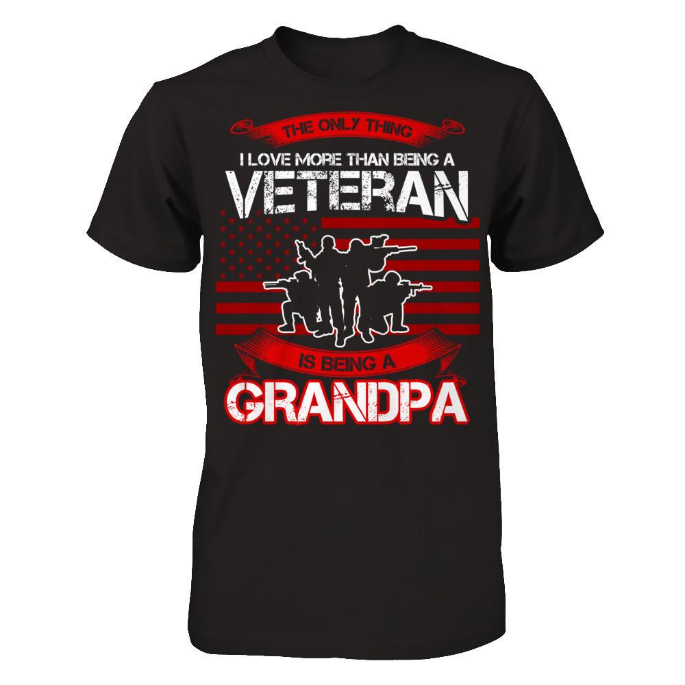 Fathers Day - The Only Thing I Love More Than Being A Veteran Is Being A Grandpa T-shirt Gildan - Short Sleeve Tee Black