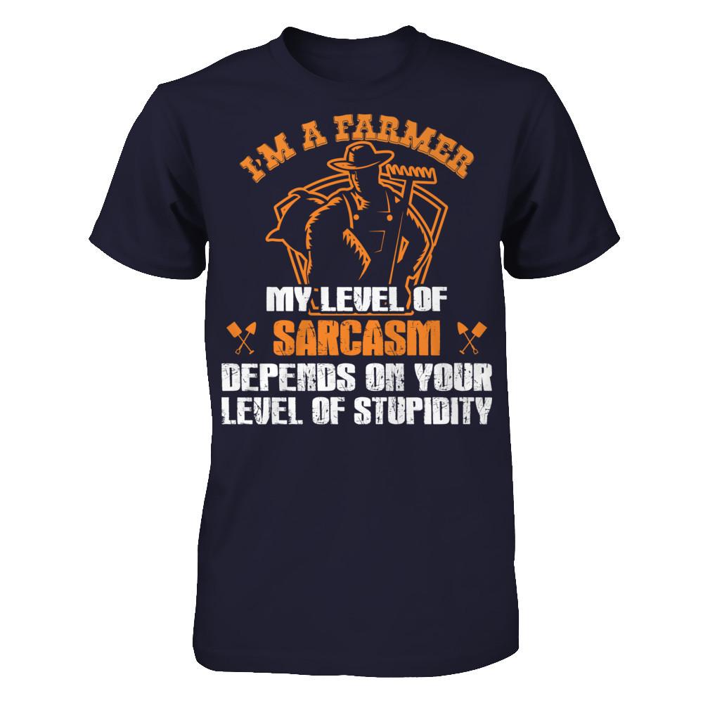 I'm A Farmer My Level Of Sarcasm Depends On Your Level Of Stupidity T-shirt Next Level - Unisex Fitted Tee Midnight Navy