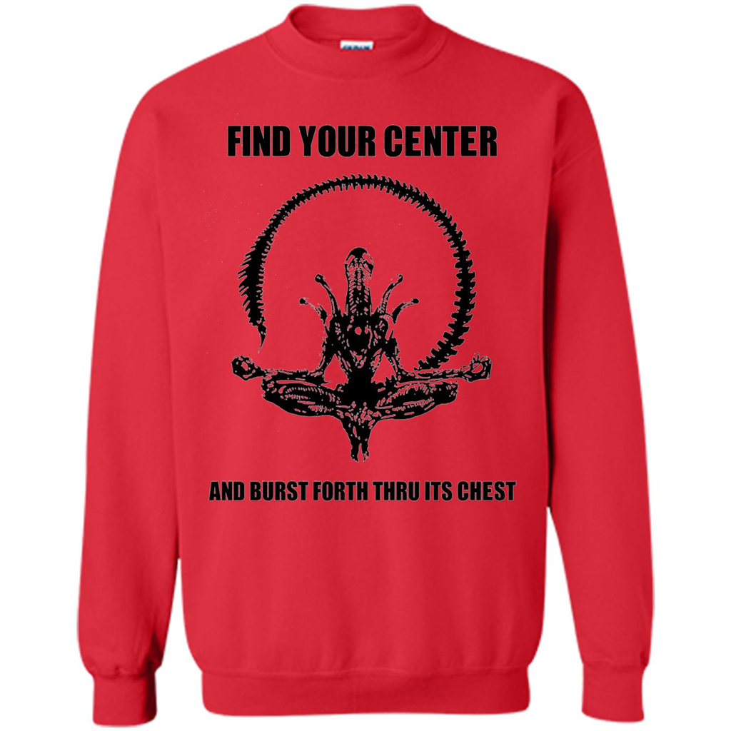 Find Your Center And Burst Forth Thru Its Chest T-shirt Red