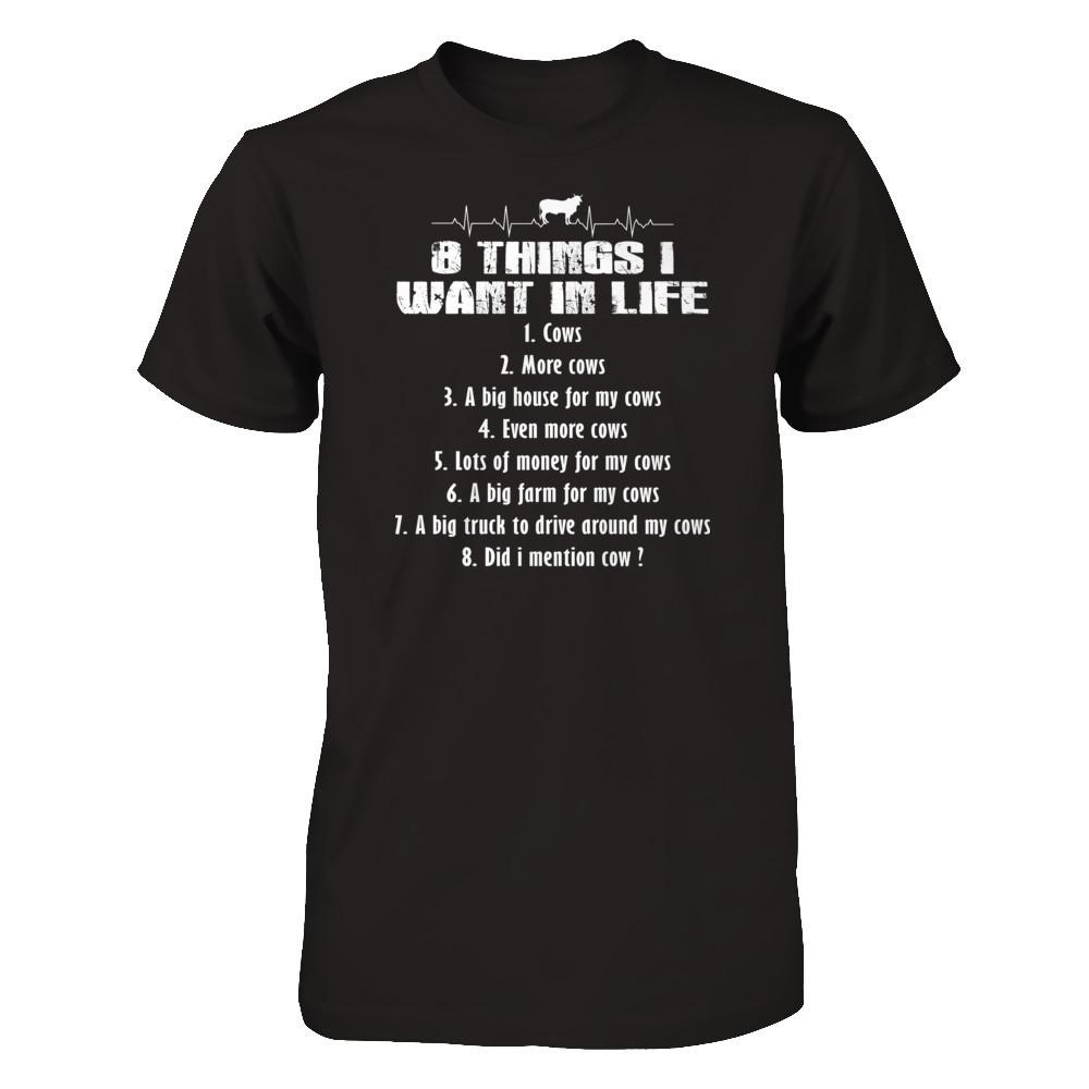 Cow Lover T-shirt 8 Things I Want In Life Gildan - Short Sleeve Tee Black