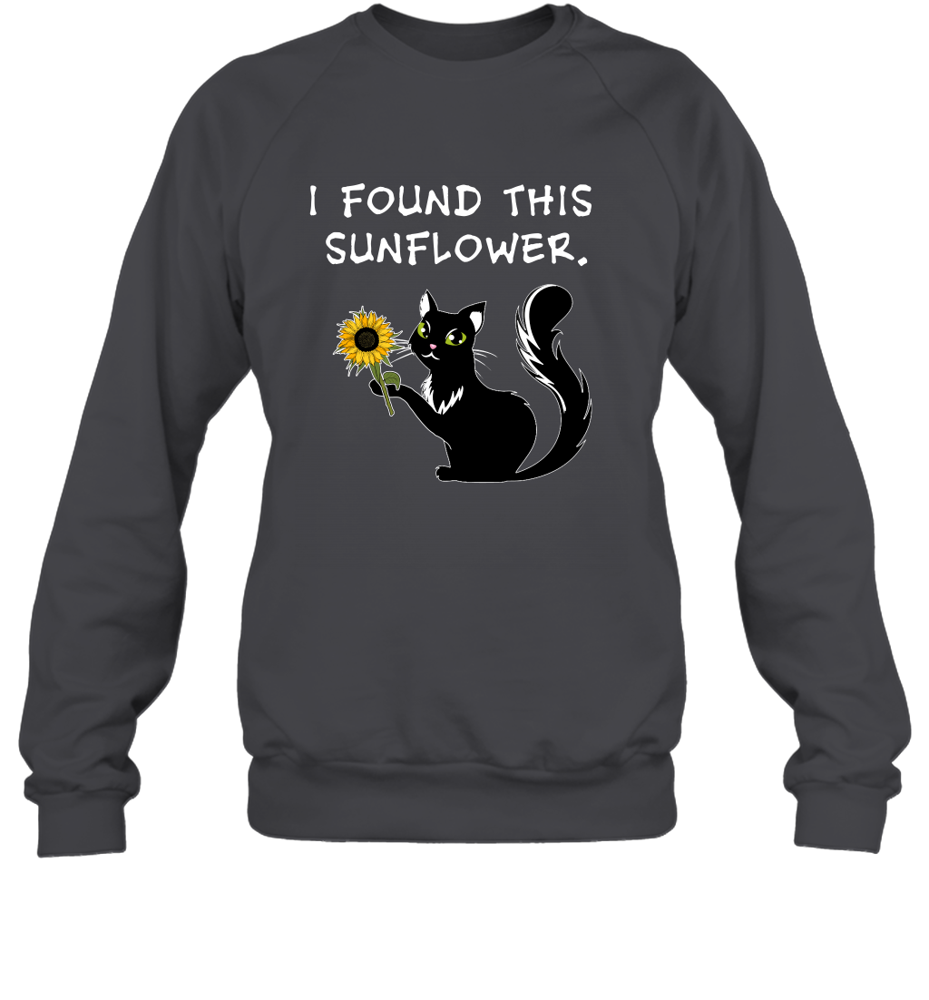 I Found This Sunflower Cat Shirt Sweatshirt Sweatshirt Dark Heather