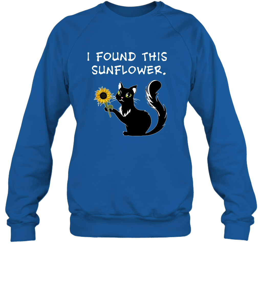 I Found This Sunflower Cat Shirt Sweatshirt Sweatshirt Royal