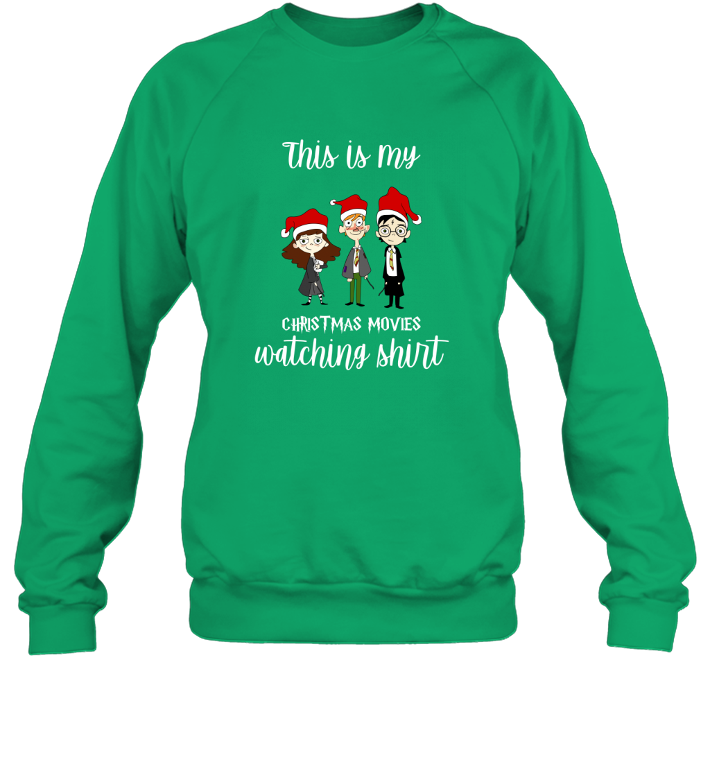 This Is My Christmas Movies Watching Shirt Harry Potter Fan Sweatshirt Sweatshirt Irish Green