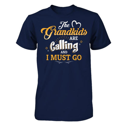 The Grandkids Are Calling And I Must Go T-shirt Gildan - Short Sleeve Tee Navy