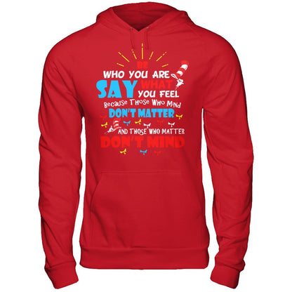 Be Who You Are And Say What You Feel T-shirt Gildan - Pullover Hoodie Red