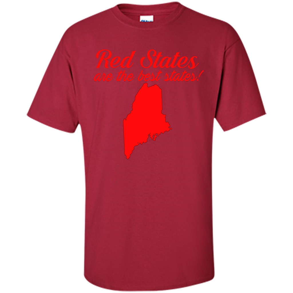 Maine T-Shirt Red States Are The Best States Cardinal
