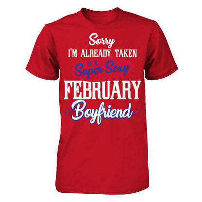 Sorry I'm Already Taken By A Super Sexy February Boyfriend Gildan - Short Sleeve Tee Red