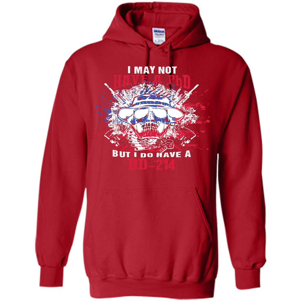 Military T-shirt I May Not Have A Phd But I Do Have A Dd - 214 Red