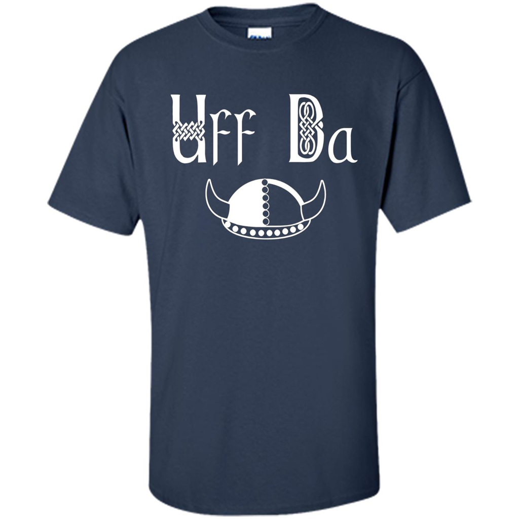 Uff Da Viking Hat Norwegian Scandinavian Saying T-shirt Navy