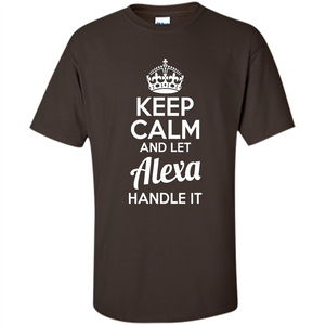 Alexa T-shirt Keep Calm and Let Alexa Handle It