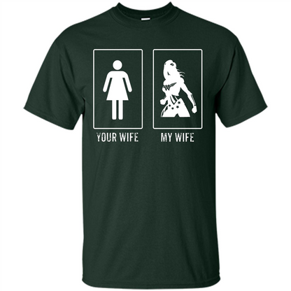 Superhero T-shirt Your Wife My Wife Forest Green