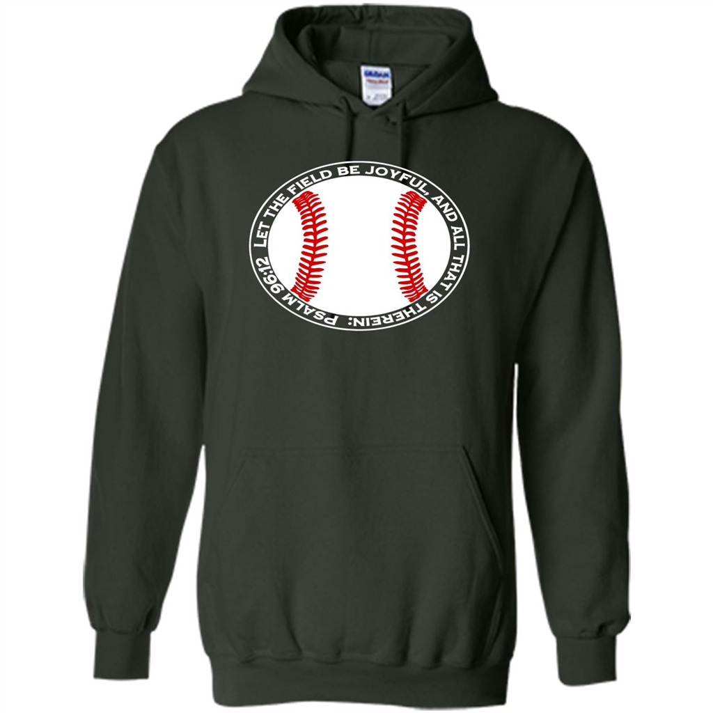 Baseball Player T-shirt Let The Field Be Joyful Forest Green