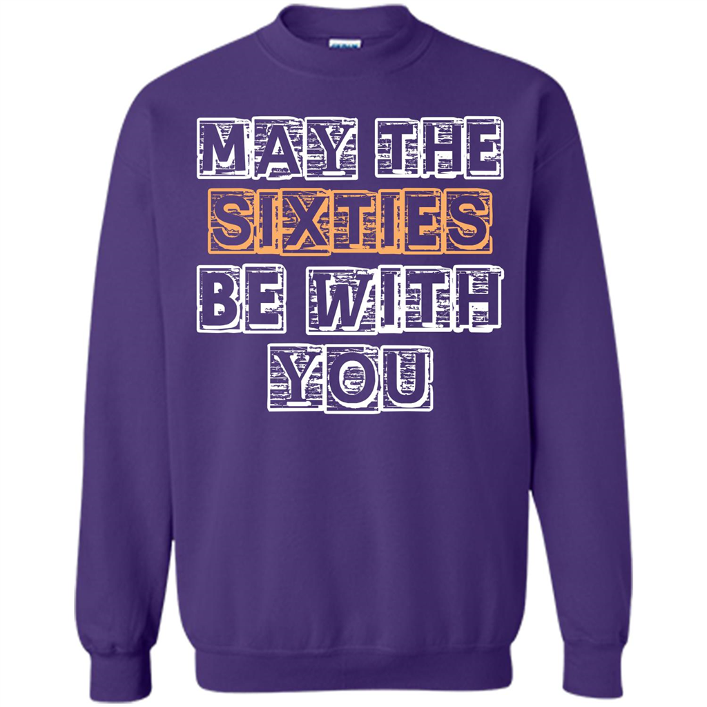 Birthday Gift T-shirt May The Sixties Be With You T-shirt Purple