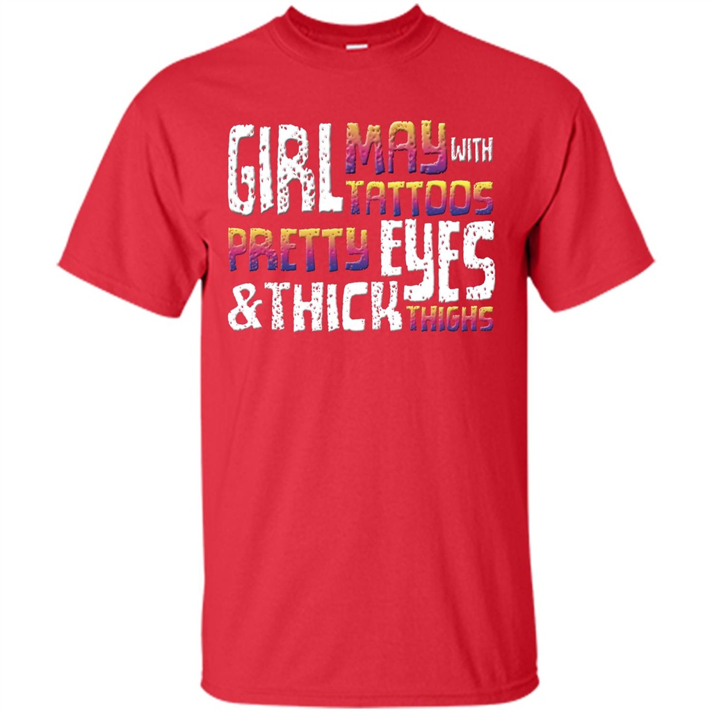 May Girl T-shirt With Tattoos Pretty Eyes and Thick Thighs Red