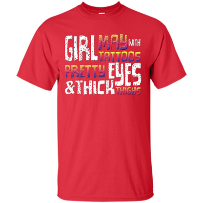 May Girl T-shirt With Tattoos Pretty Eyes and Thick Thighs Red
