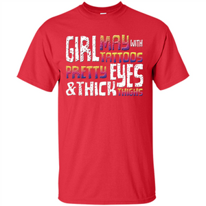 May Girl T-shirt With Tattoos Pretty Eyes and Thick Thighs