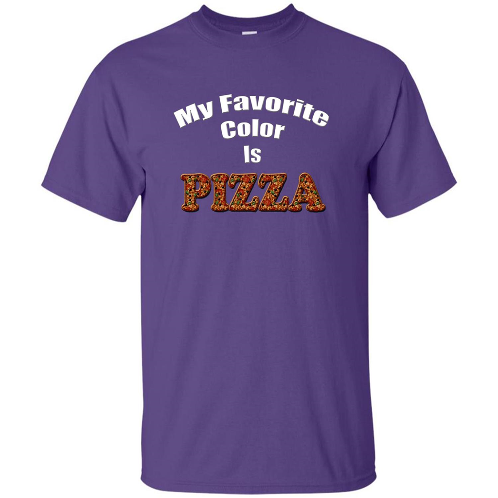 Funny Pizza T-shirt My Favorite Color Is Pizza T-shirt Purple