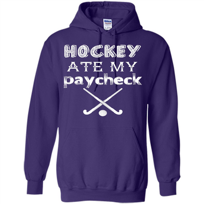 Hockey Ate My Paycheck T-shirt