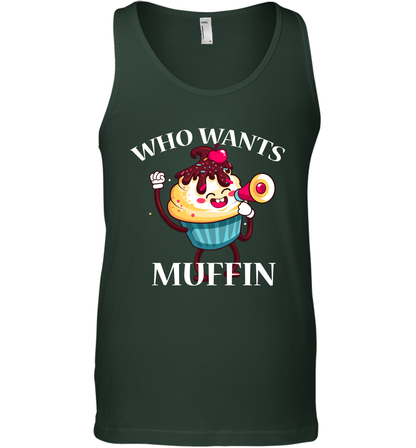 Who Wants Muffin Shirt Tank Top Tank Top Forest Green