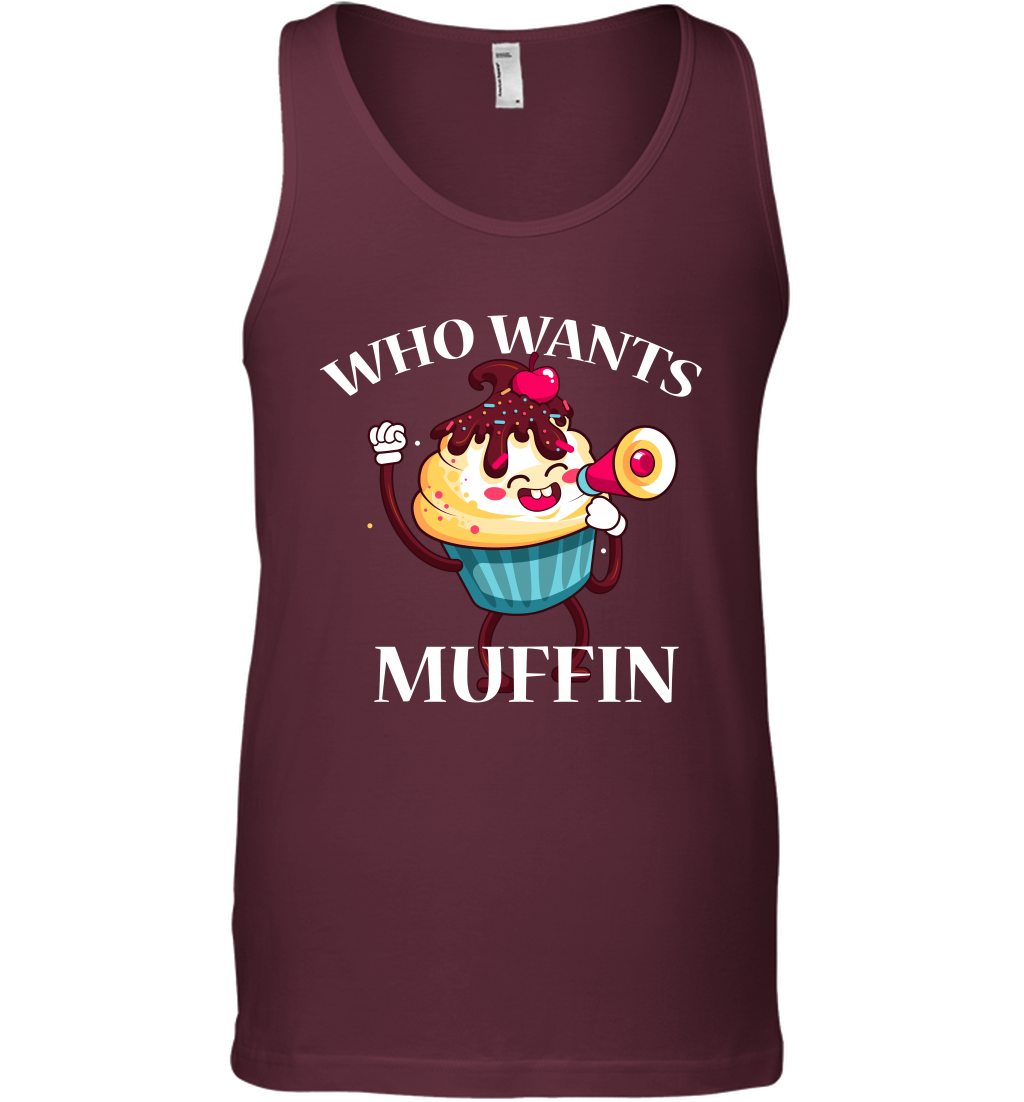 Who Wants Muffin Shirt Tank Top Tank Top Maroon