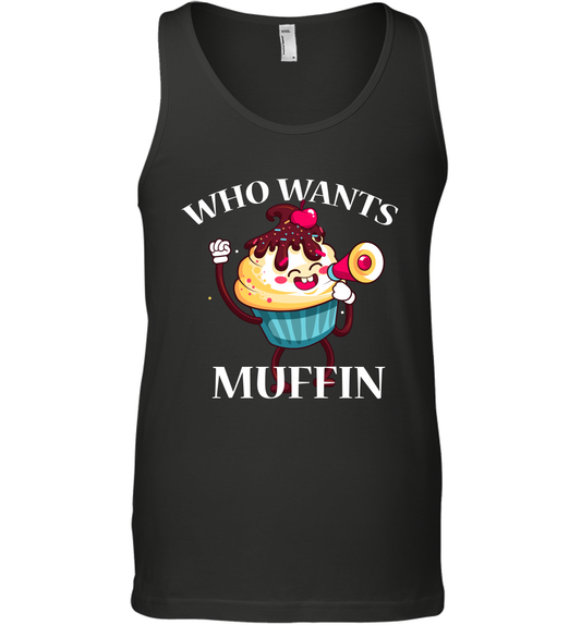 Who Wants Muffin Shirt Tank Top Tank Top Black