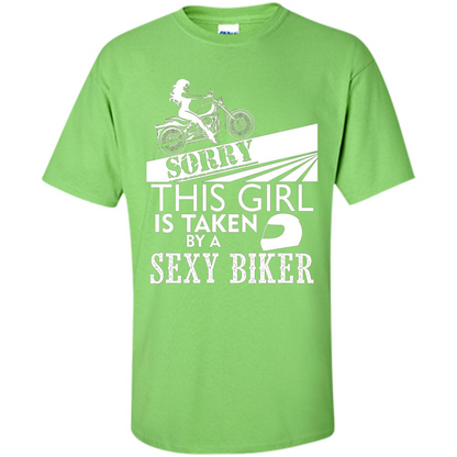 Funny Biker T-shirt This Girl Is Taken By A Biker T-shirt Lime