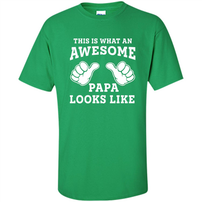 Papa T-shirt Mens This Is What An Awesome Papa Looks Like Irish Green