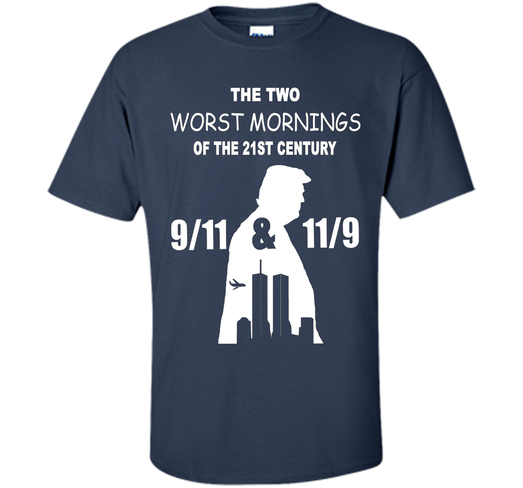 The Two Worst Mornings Of The 21st Century 9/11 And 11/9 T-shirt Navy