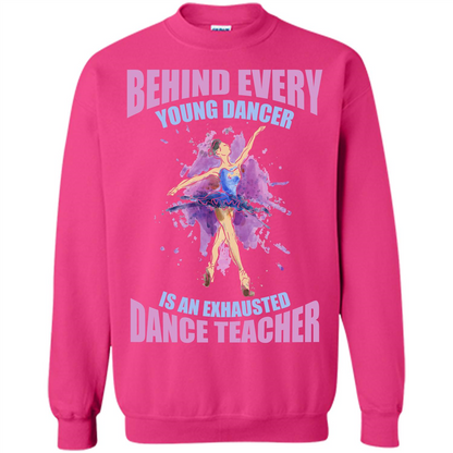 Dancer T-shirt Behind Every Young Dancer Heliconia