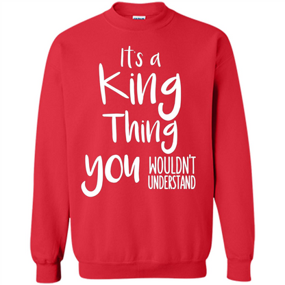 It's A King Thing You Wouldn't Understand T-shirt Red