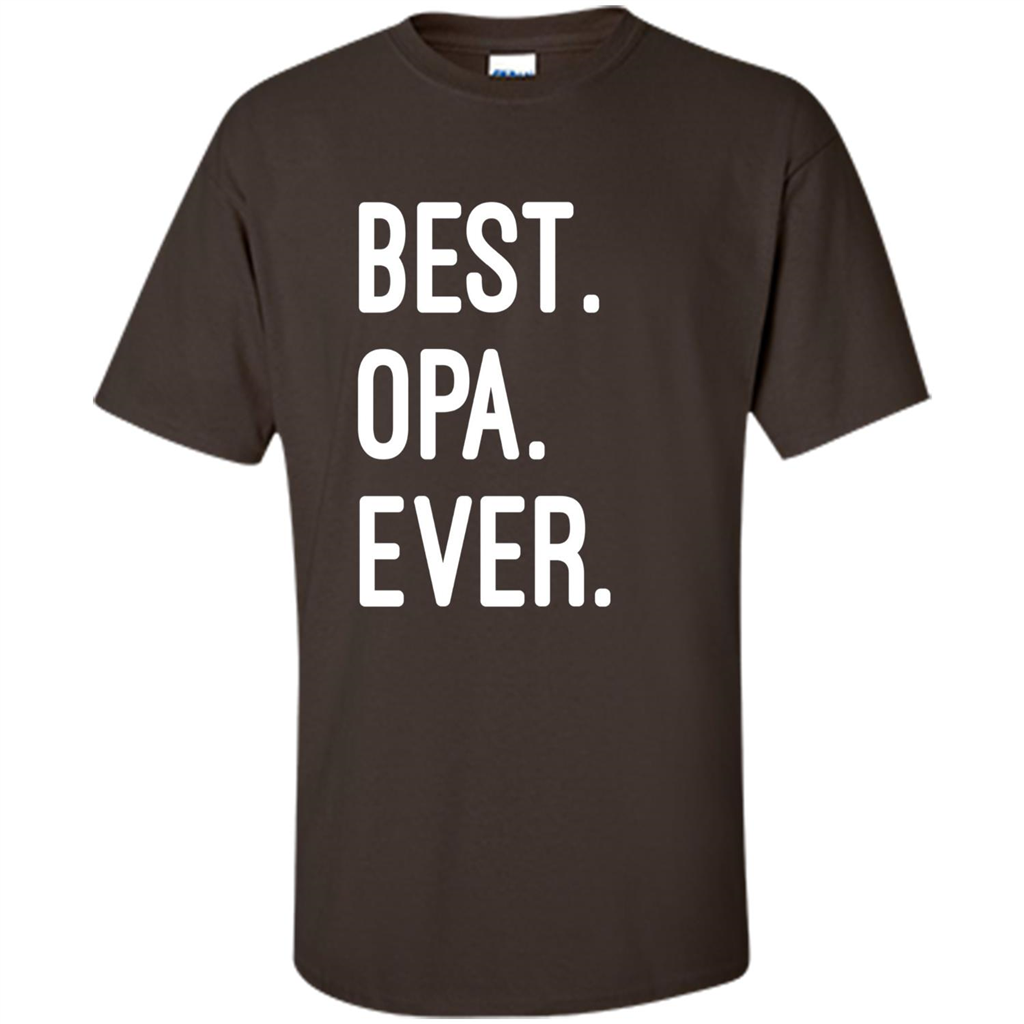 Fathers Day T-shirt Best Opa Ever Dark Chocolate