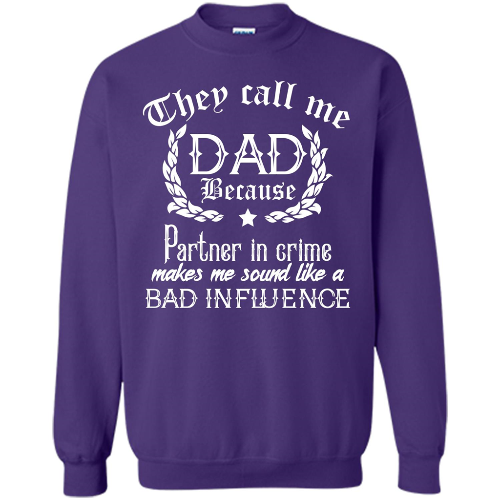 Daddy T-shirt They Call Me Dad Because Partner In Crime T-shirt Purple