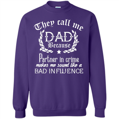 Daddy T-shirt They Call Me Dad Because Partner In Crime T-shirt Purple