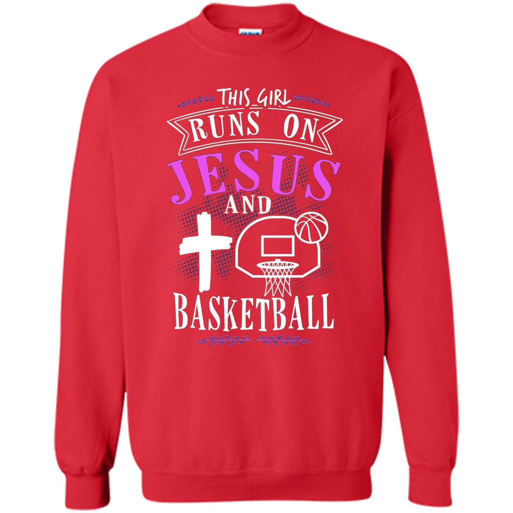 Basketball T-shirt This Girl Runs On Jesus And Basketball T-shirt Red
