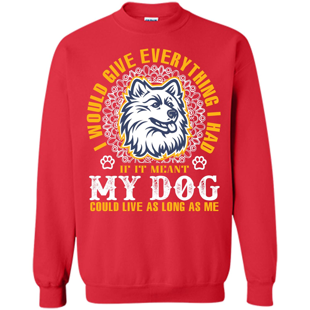 Dog T-shirt My Dog Could Live As Long As Me T-shirt Red